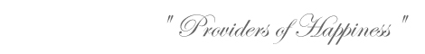 Providers of Happiness